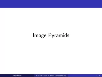 Image Pyramids  Sanja Fidler  CSC420: Intro to Image Understanding  1 / 37  Finding Waldo  Lets