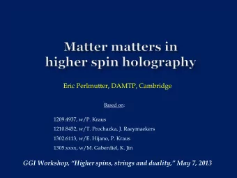 Based on:  1209.4937, w/P. Kraus  1210.8452, w/T. Prochazka, J. Raeymaekers  1302.6113, w/E.