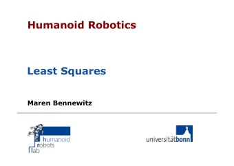 Humanoid Robotics  Least Squares  Maren Bennewitz  Goal of This Lecture  Introduction to least