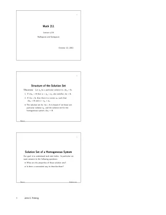 Math 211  Math 211  Lecture #19  Nullspaces and Subspaces  October 10, 2001  2  Structure of the