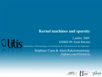 Kernel machines and sparsity  2 juillet, 2009  ENBIS09, Saint Etienne  Stphane Canu &amp;