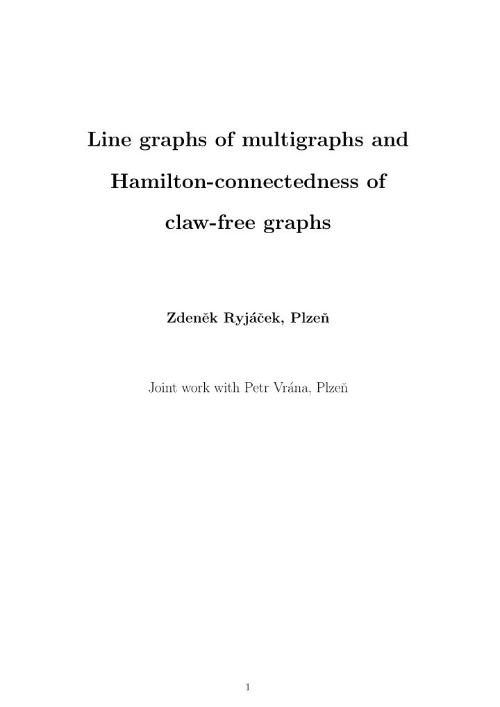 line graphs of multigraphs and hamilton connectedness of