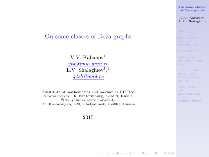 on some classes of deza graphs