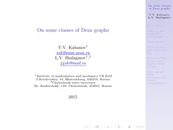 On some classes of Deza graphs  Deza graphs  without  3-cocliques  Line graphs V.V. Kabanov 1  Deza