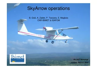 SkyArrow operations  B. Gioli, A. Zaldei, P. Toscano, E. Magliulo  CNR IBIMET &amp; ISAFOM  BLLAST