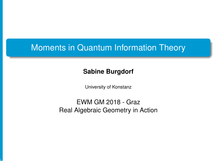 moments in quantum information theory