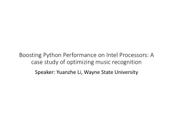 Boosting Python Performance on Intel Processors: A  case study of optimizing music recognition