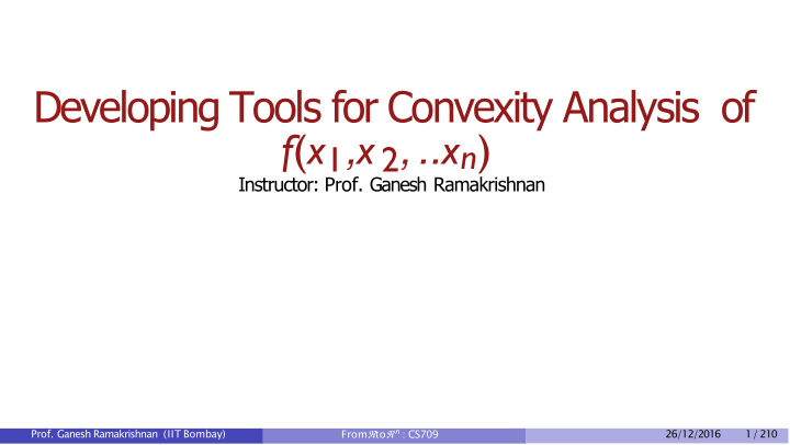 developing tools for convexity analysis of f x 1 x 2 x n