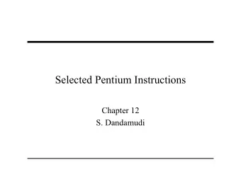 Selected Pentium Instructions  Chapter 12  S. Dandamudi  Outline   Status flags   Conditional