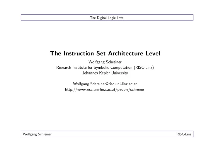 the instruction set architecture level