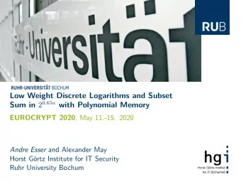 Low Weight Discrete Logarithms and Subset Sum in 2 0 . 65 n with Polynomial Memory EUROCRYPT 2020 ,