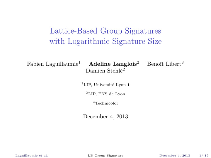 lattice based group signatures with logarithmic signature