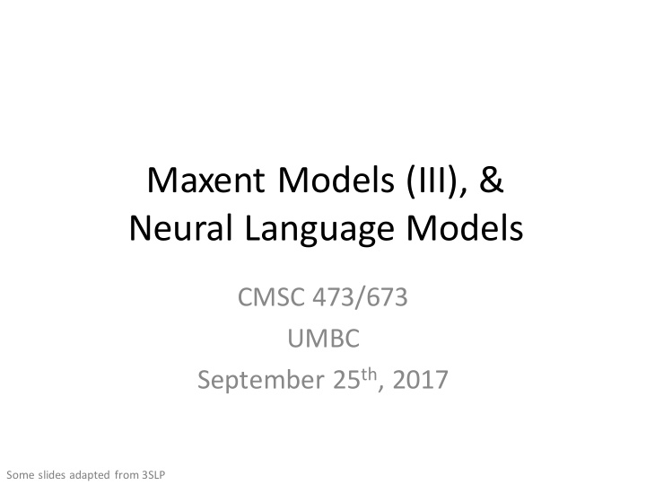 maxent models iii neural language models