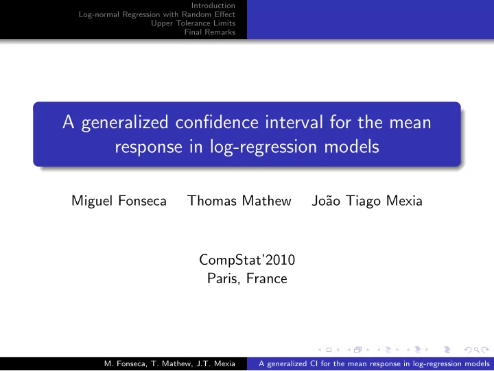a generalized confidence interval for the mean response