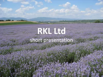 RKL Ltd  short presentation  SHORT PRESENTATION    RKL LTD is established in 2009 in Varna,