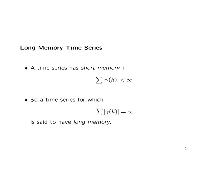 long memory time series a time series has short memory if