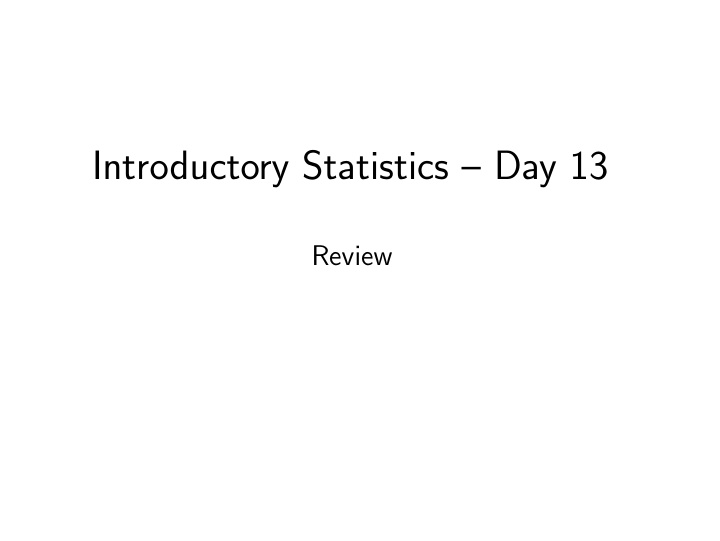 introductory statistics day 13
