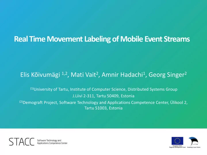 real time movement labeling of mobile event streams