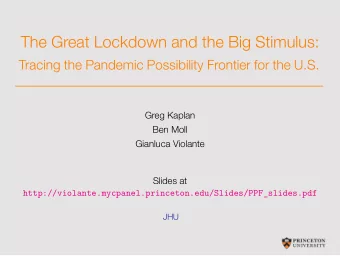 The Great Lockdown and the Big Stimulus:  Tracing the Pandemic Possibility Frontier for the U.S.