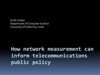 How network measurement can  inform telecommunications  public policy  Fixed Broadband Service: