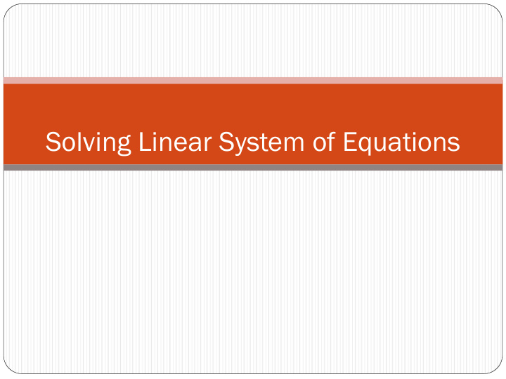 solving linear system of equations the undo button for