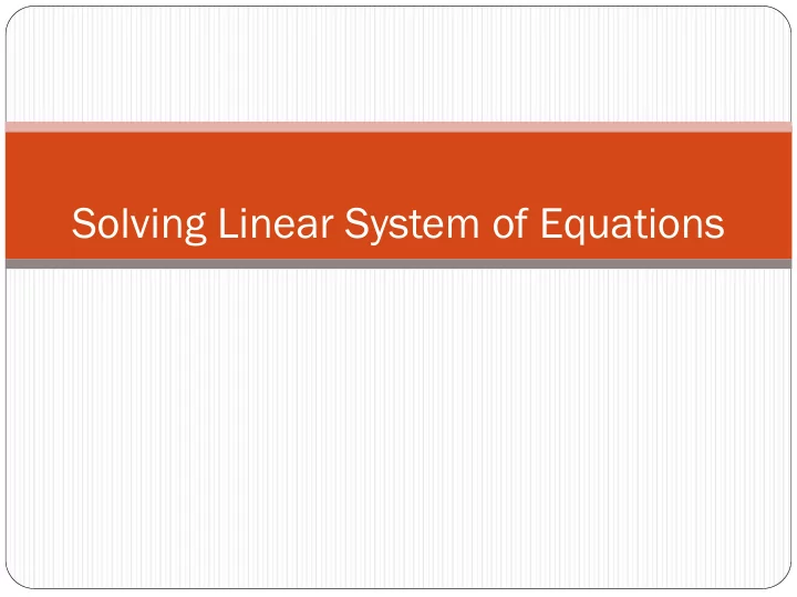 solving linear system of equations the undo button for