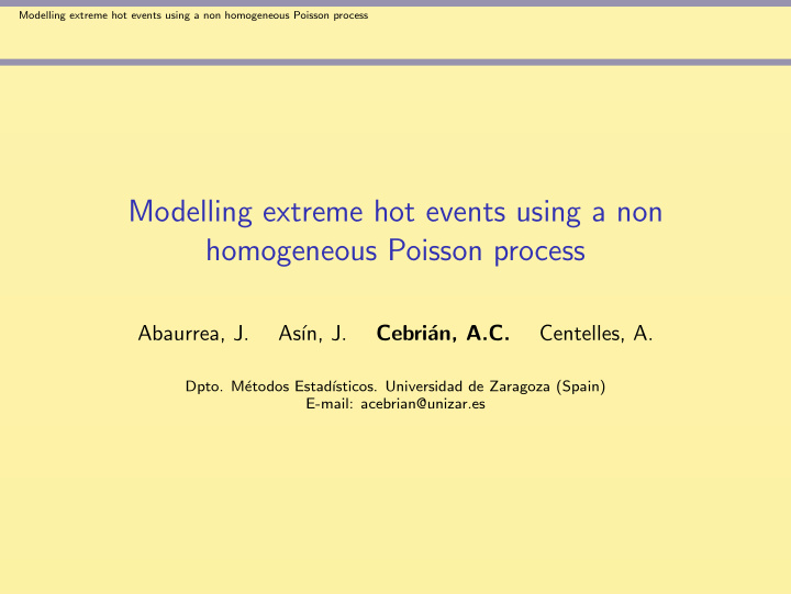 modelling extreme hot events using a non homogeneous
