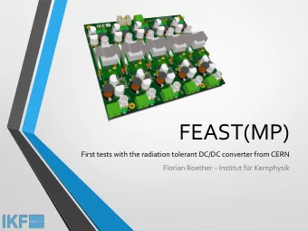 FEAST(MP)  First tests with the radiation tolerant DC/DC converter from CERN  Florian Roether