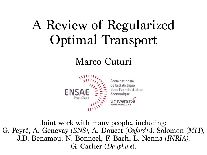 a review of regularized optimal transport