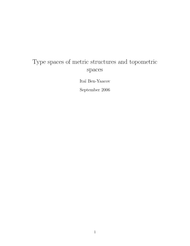 type spaces of metric structures and topometric spaces