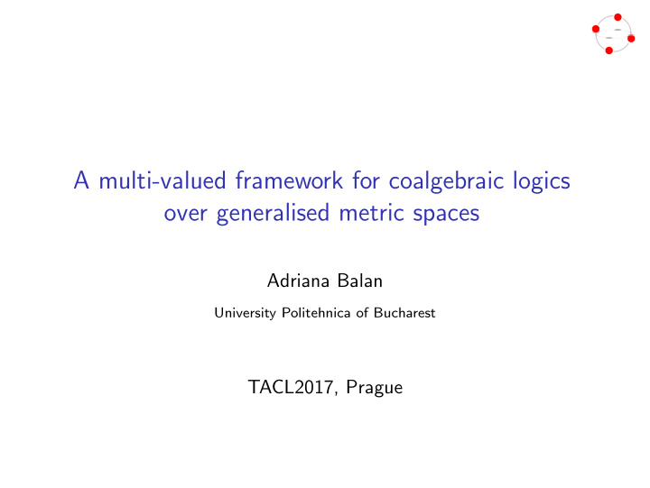 a multi valued framework for coalgebraic logics over