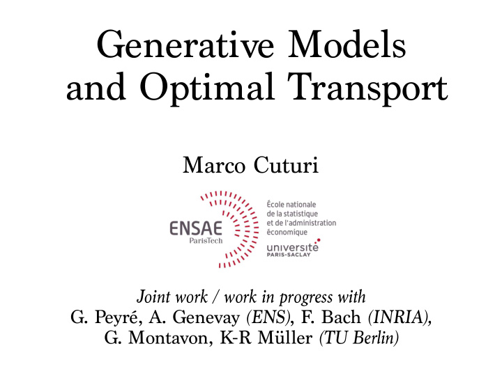 generative models and optimal transport