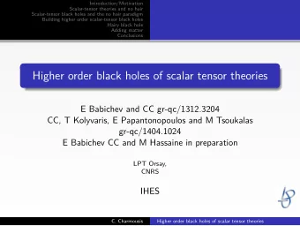 Higher order black holes of scalar tensor theories  E Babichev and CC gr-qc/1312.3204  CC, T