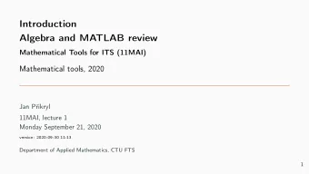 Introduction  Algebra and MATLAB review  Mathematical Tools for ITS (11MAI)  Mathematical tools,