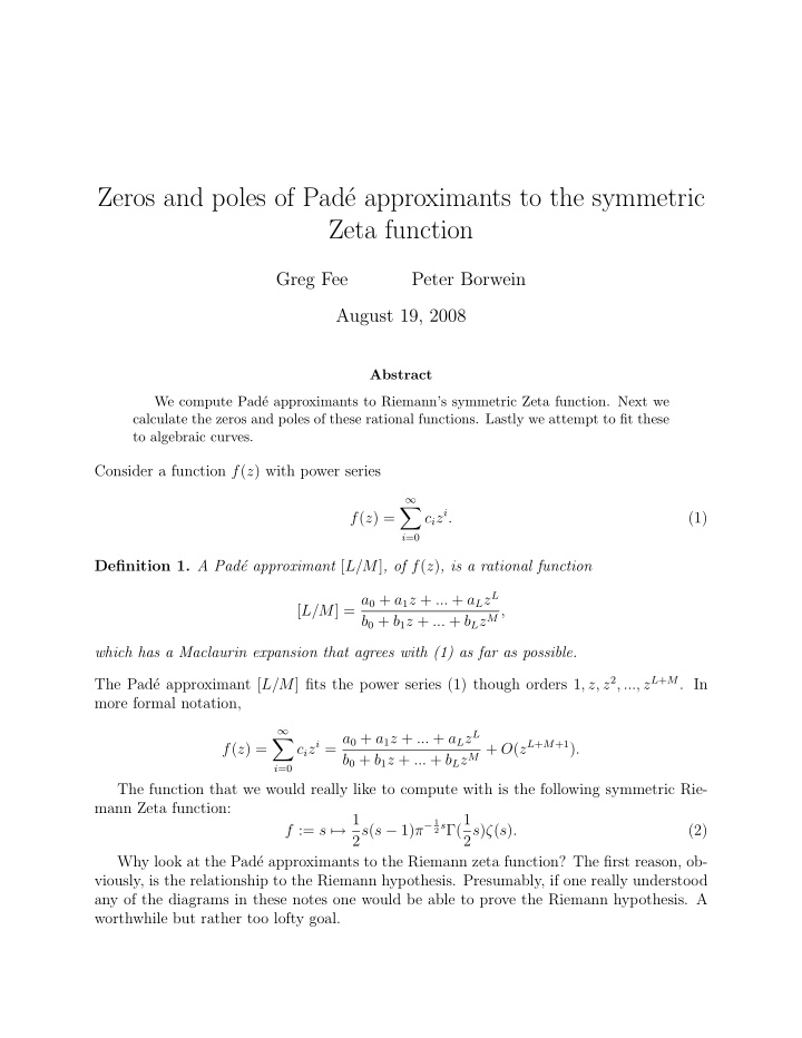 zeros and poles of pad e approximants to the symmetric