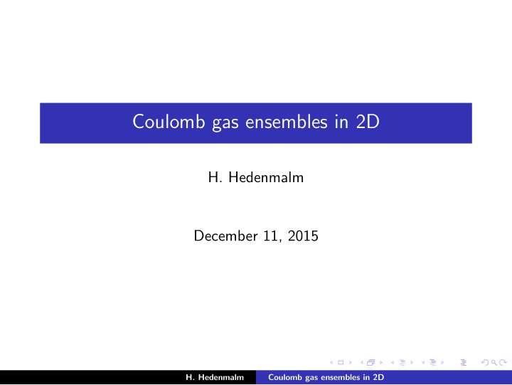 coulomb gas ensembles in 2d