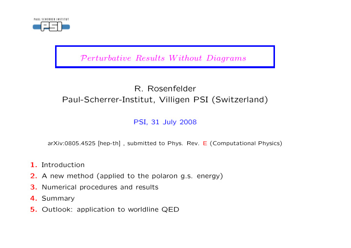 p erturbative results without diagrams r rosenfelder paul