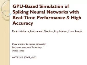 GPU-Based Simulation of  Spiking Neural Networks with Real-Time Performance &amp; High Accuracy