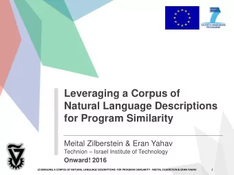 Leveraging a Corpus of  Natural Language Descriptions  for Program Similarity  Meital Zilberstein
