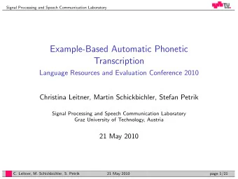 Example-Based Automatic Phonetic  Transcription  Language Resources and Evaluation Conference 2010