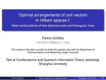 Optimal arrangements of unit vectors  in Hilbert spaces I:  New constructions of few-distance sets