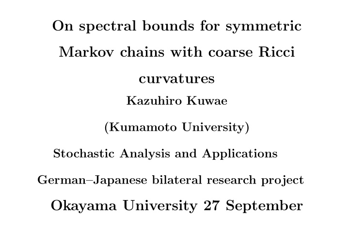 on spectral bounds for symmetric markov chains with
