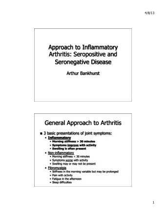 Seronegative Disease  Arthur Bankhurst  General Approach to Arthritis  3 basic presentations of
