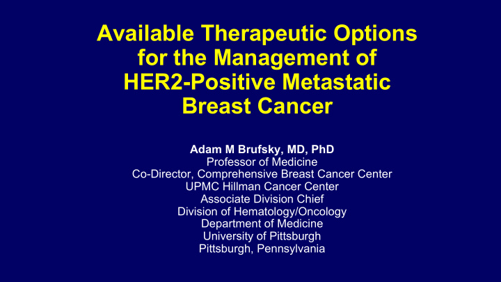 available therapeutic options for the management of her2