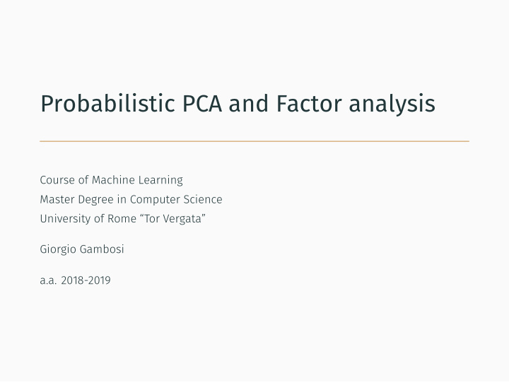 probabilistic pca and factor analysis