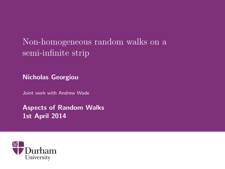 non homogeneous random walks on a semi infinite strip