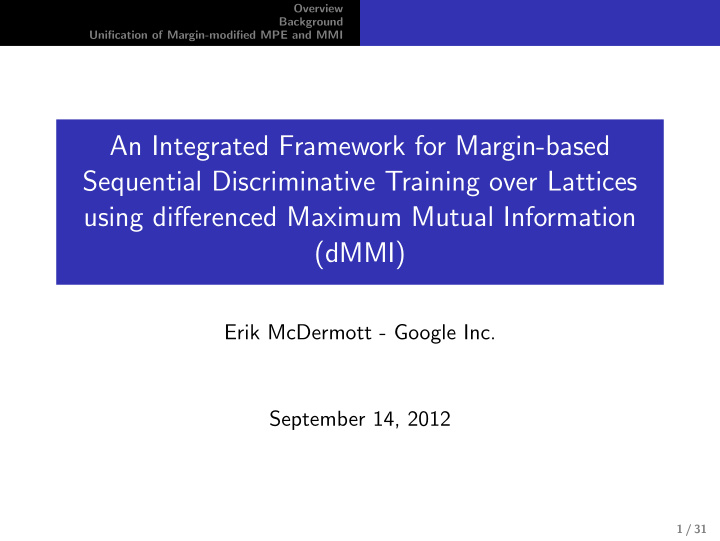 an integrated framework for margin based sequential