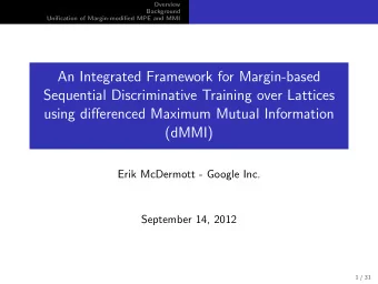 An Integrated Framework for Margin-based  Sequential Discriminative Training over Lattices  using