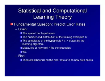Statistical and Computational  Statistical and Computational  Learning Theory  Learning Theory