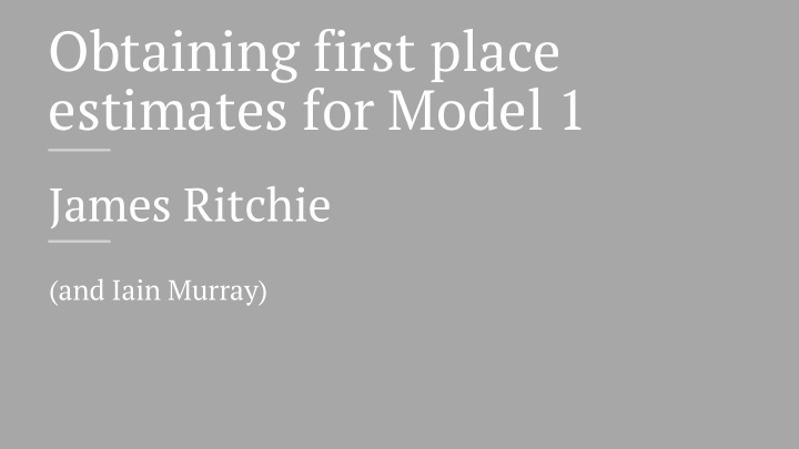 obtaining first place estimates for model 1